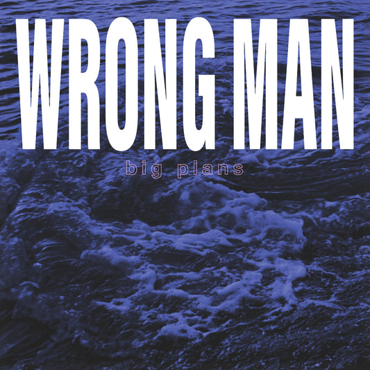 Wrong Man - 'Big Plans' (Used)