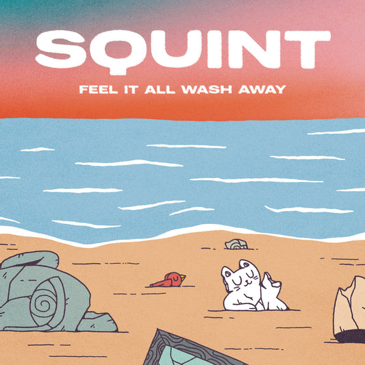 Squint - 'Feel It All Wash Away' (Used)
