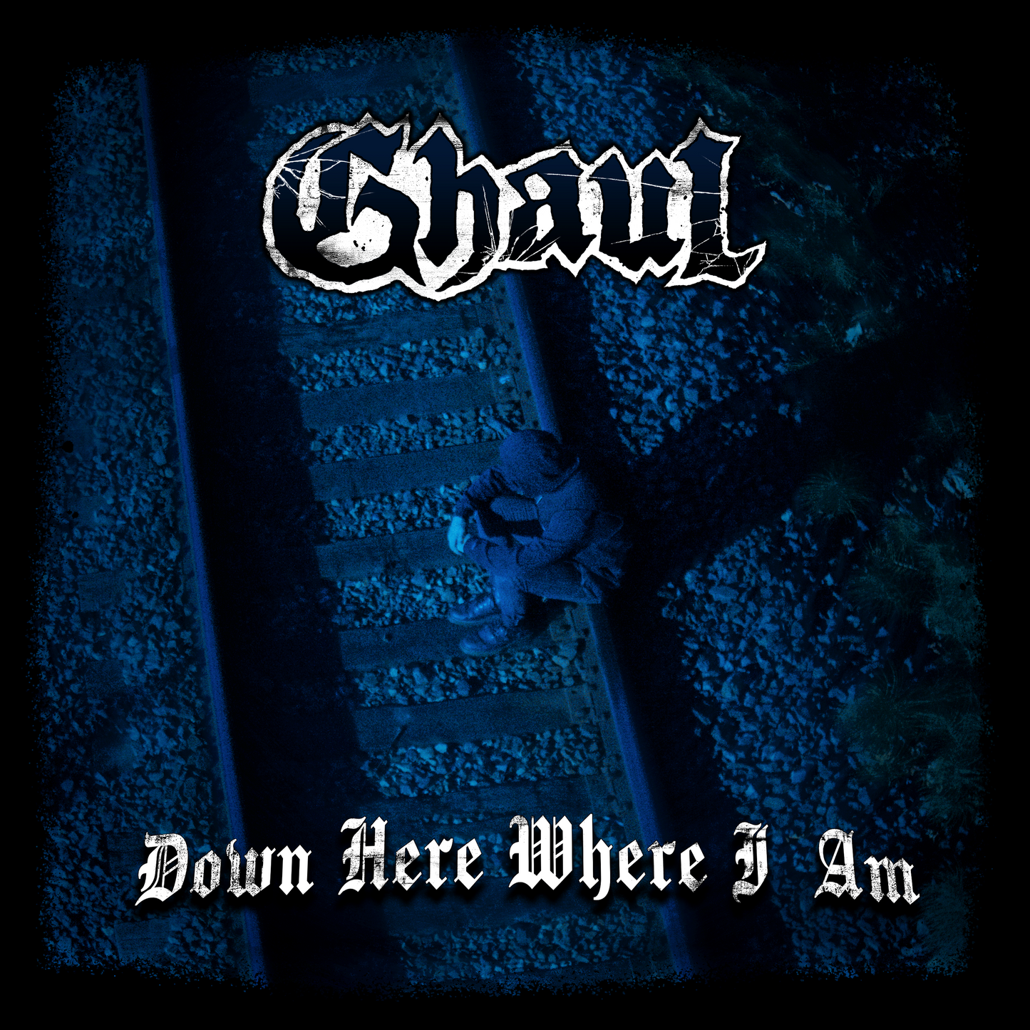 Ghaul - 'Down Here Where I Am' PRE-ORDER