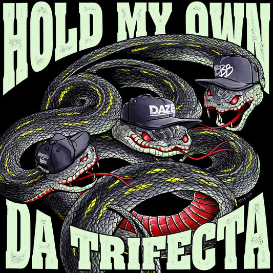 Hold My Own - 'Da Trifecta'