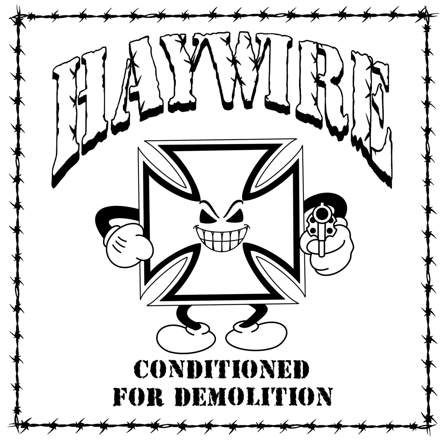 Haywire - 'Conditioned For Demolition'