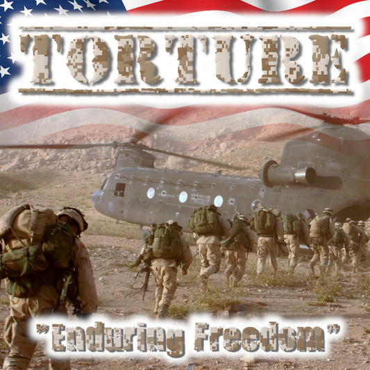 Torture - 'Enduring Freedom'